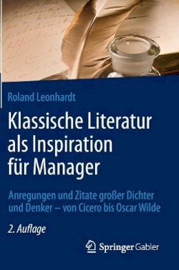 Roland Leonhardt - Klassische Literatur als Inspiration fur Manager - 9783834947550 - V9783834947550