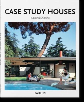 Elizabeth A. T. Smith - CASE STUDY HOUSE - 9783836535601 - V9783836535601