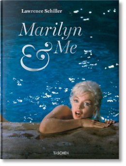 Lawrence Schiller - Lawrence Schiller. Marilyn & Me - 9783836563130 - 9783836563130