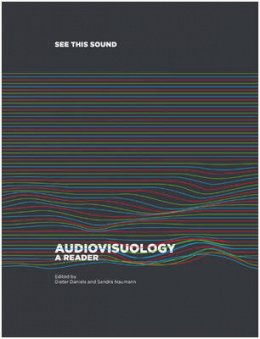 Dieter Daniels (Ed.) - See This Sound: Audiovisuology. Compendium and Essays - 9783863356132 - V9783863356132