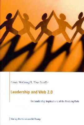 Tina Doerffer - Leadership and Web 2.0: The Leadership Implications of the Evolving Web - 9783867933247 - V9783867933247