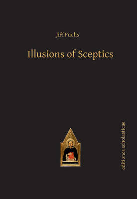 Jiri Fuchs - Illusions of Sceptics - 9783868385687 - V9783868385687