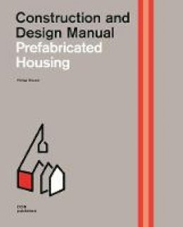 Philipp Meuser - Prefabricated Housing: Construction and Design Manual - 9783869224275 - V9783869224275