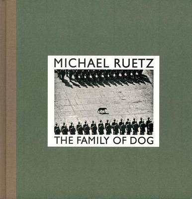 Michael Ruetz - Michael Ruetz: The Family of Dog - 9783869305752 - V9783869305752