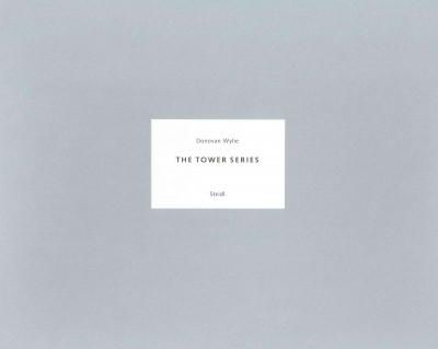 Donovan Wylie - Donovan Wylie: The Tower Series - 9783869307824 - V9783869307824