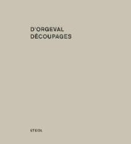 Martin D´orgeva - Martin d'Orgeval: Decoupages - 9783869309989 - V9783869309989