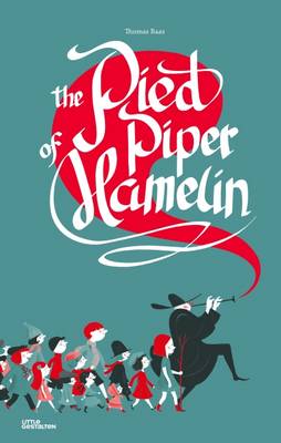 Thomas. B - The Pied Piper of Hamelin - 9783899557671 - V9783899557671