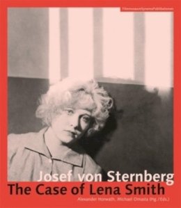 Michael Omastam - Josef von Sternberg – The Case of Lena Smith - 9783901644221 - V9783901644221