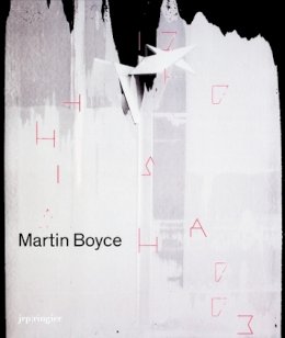 Mac Giolla Leith, Caoimhin; Lorch, Catrin; Elliman, Paul - Martin Boyce - 9783905770742 - V9783905770742