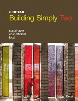 Christian Schittich (Ed.) - Building simply two (In Detail) - 9783920034676 - V9783920034676