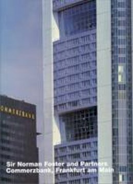 Volker Fischer - Norman Foster, Commerzbank, Frankfurt am Main - 9783930698219 - V9783930698219