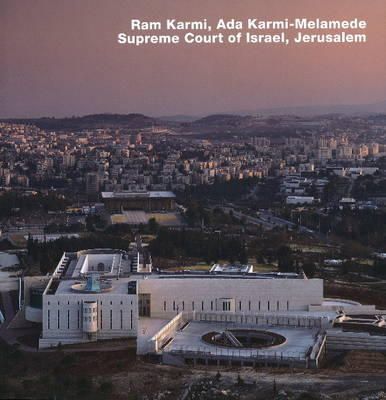 Anne-Catrin Schultz - Ram Karmi, Ada Karmi-Melamede, Supreme Court of Israel, Jerusalem - 9783932565717 - V9783932565717