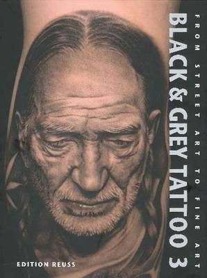 Maria Kakoulas - Black & Grey Tattoo: Volume 3: The Photorealism - 9783934020894 - V9783934020894