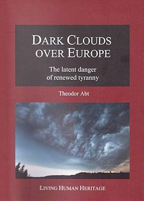 Theodor Abt-Baechi - Dark Clouds Over Europe - 9783952388082 - V9783952388082