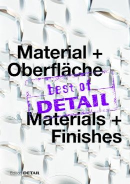 Roger Hargreaves - Best of Detail Material + Oberflache/ Best of Detail Materials + Finishes: Highlights Aus Detail / Highlights from Detail (German Edition) - 9783955533229 - V9783955533229