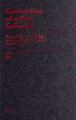 Eugène Schwartz - Confessions of a Poor Collector - 9783981451801 - V9783981451801