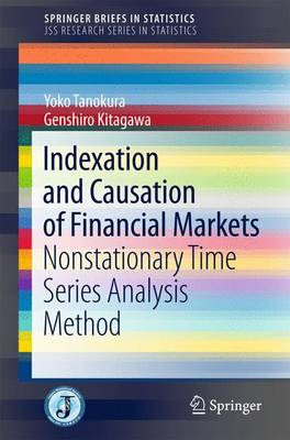 Yoko Tanokura - Indexation and Causation of Financial Markets - 9784431552758 - V9784431552758