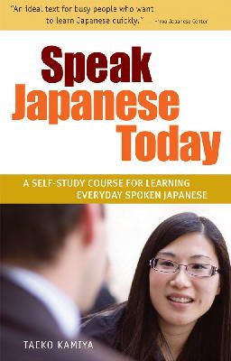 Taeko Kamiya - Speak Japanese Today - 9784805311158 - V9784805311158