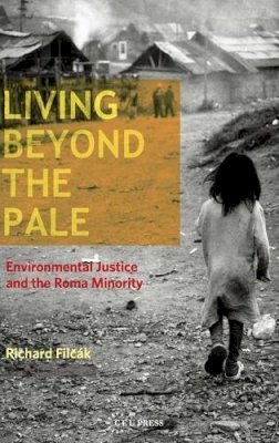 Richard Filcak - Living Beyond the Pale - 9786155225130 - V9786155225130