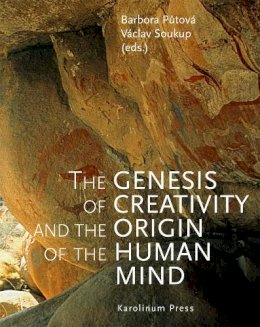 Barbora Putova - The Genesis of Creativity and the Origin of the Human Mind - 9788024626772 - V9788024626772