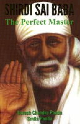 Suresh Chandra Panda - SHIRDI SAI BABA PERFECT MASTER - 9788120781139 - V9788120781139