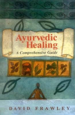 David Frawley - Ayurvedic Healing - 9788120810037 - V9788120810037