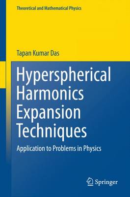 Tapan Kumar das - Hyperspherical Harmonics Expansion Techniques - 9788132223603 - V9788132223603