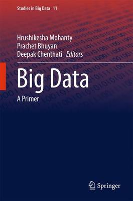 Hrushikesha Mohanty (Ed.) - Big Data: A Primer (Studies in Big Data) - 9788132224938 - V9788132224938