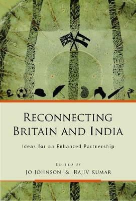 Jo Johnson - Reconnecting Britain and India: Ideas for an Enhanced Partnership - 9788171888986 - V9788171888986