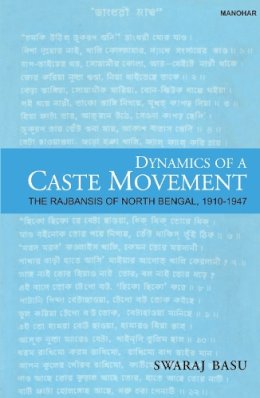 Swaraj Basu - Dynamics of a Caste Movement - 9788173045097 - V9788173045097