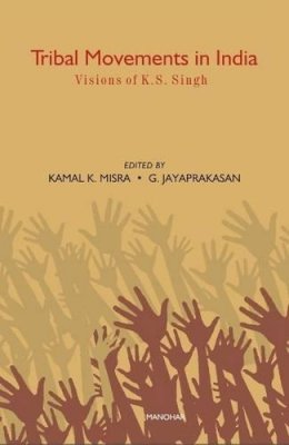 Misra, Kamal K.; Jayaprakasan, G. - Tribal Movements in India - 9788173049729 - V9788173049729