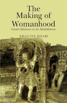 Shalini Shah - Making of Womanhood - 9788173049774 - V9788173049774