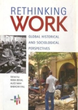 Rana P. Behal - Rethinking Work - 9788189487850 - V9788189487850