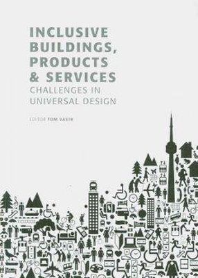 Roger Hargreaves - Inclusive Buildings, Products & Services: Challenges in Universal Design - 9788251923446 - V9788251923446