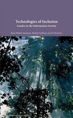 Knut Holtan Sørensen - Technologies of Inclusion: Gender in the Information Society - 9788251928465 - V9788251928465