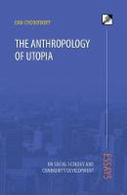 Dan Chodorkoff - The Anthropology of Utopia - 9788293064305 - V9788293064305