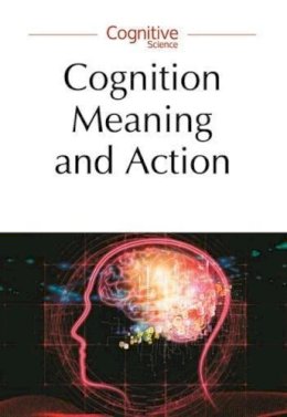 Lukowski, Piotr; Gemel, Aleksander; Zukowski, Bartosz - Cognition, Meaning and Action - Lodz-Lund Studies in Cognitive Science - 9788323339205 - V9788323339205