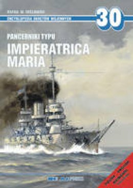 Rafail M. Mielnikow - Impieratrica Marija-Class Battleships - 9788372371171 - V9788372371171