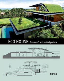 Patricia Martínez - ECO House: Green Roofs and Vertical Gardens - 9788415829973 - V9788415829973