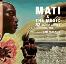 Klarwein, Mati; Bramly, Serge - Mati & the Music - 9788492480722 - V9788492480722