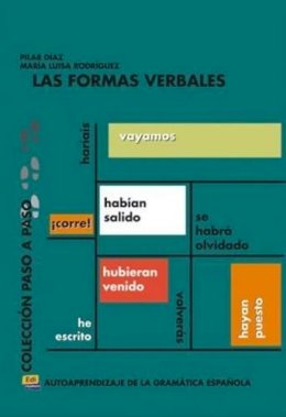 Diaz, Pilar, Rodriguez, Maria Luisa Sala - Las formas verbales / Verbal Forms (Paso a Paso / Step-By-Step) (Spanish Edition) - 9788495986368 - V9788495986368