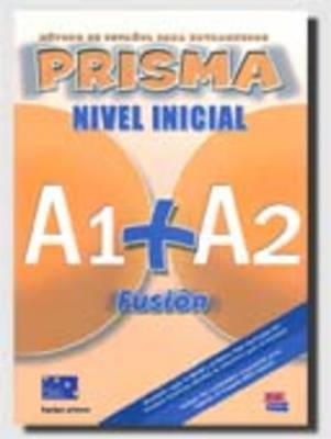 Club Prisma Team - Prisma Fusion A1 + A2: Student Book + CD - 9788498480559 - V9788498480559