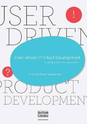 Kristina Risom Jespersen - User-Driven Product Development - 9788759313374 - V9788759313374