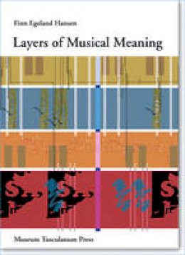 Finn Egeland Hansen - Layers of Musical Meaning - 9788763504249 - V9788763504249