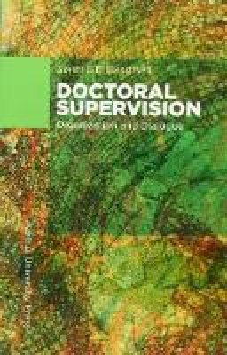 Soren S. E. Bengtsen - Doctoral Supervision: Organization and Dialogue - 9788771242379 - V9788771242379