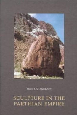 Hans Eric Mathiesen - Sculpture in the Parthian Empire - 9788772883113 - V9788772883113