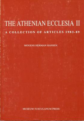 Herman Mogens Hansen - The Athenian Ecclesia - 9788772890609 - V9788772890609