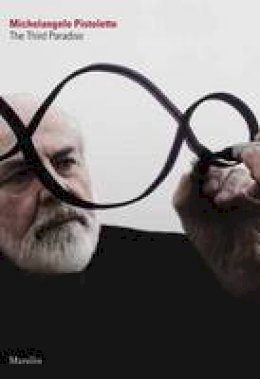 Michelangelo Pistoletto - Michelangelo Pistoletto: The Third Paradise - 9788831706490 - V9788831706490