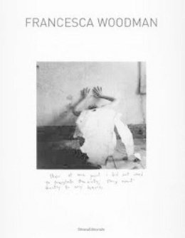 Marco Pierini - Francesca Woodman - 9788836614905 - V9788836614905