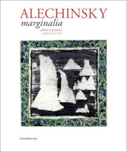 Patrice Deparpe - Pierre Alechinsky: Marginalia - 9788836634163 - V9788836634163